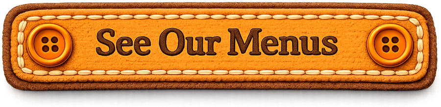 See Our Menus